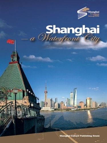 Shanghai, a Waterfront City