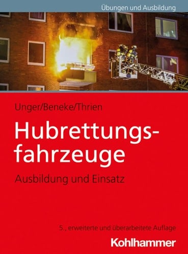 Hubrettungsfahrzeuge Ausbildung und Einsatz