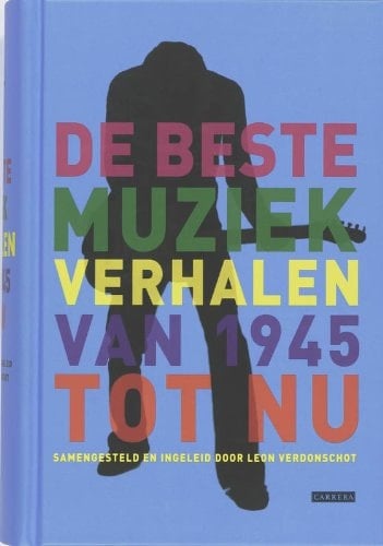 De beste muziekverhalen van 1955 tot nu