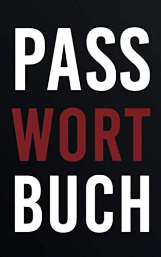 Passwort Buch: Einfaches Managment von Passwörtern | Passwort Organizer | (German Edition)