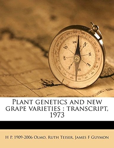 Plant genetics and new grape varieties: transcript, 1973