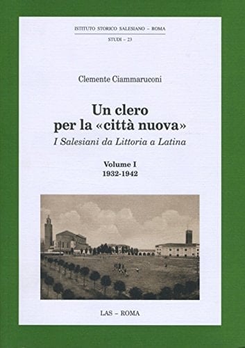 Un clero per la città nuova: 1932-1942