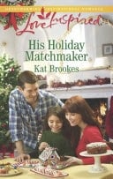 His Holiday Matchmaker (Texas Sweethearts, Book 2) (Mills & Boon Love Inspired)