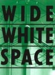 Wide White Space: 1966-1976