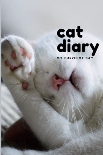 Cat Diary: Cute Gift for a Cat Mom or Cat Dad. 120page Dot Journal for Writing About Your Cat's Day, Tracking your Feline's Behavior, and Pasting ... Owner, a Fur Mom, a Fur Dad and a Cat Lady.