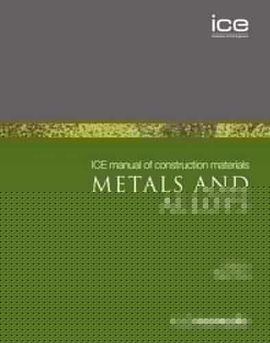 ICE Manual of Construction Materials:Metals and alloys