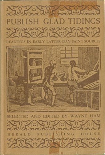 Publish Glad Tidings Readings in Early Latter Day Saint Sources