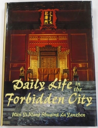 Daily Life in the Forbidden City The Qing Dynasty, 1644-1912