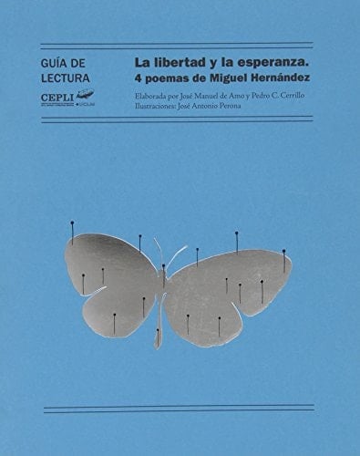 La libertad y la esperanza. 4 poemas de Miguel Hernández