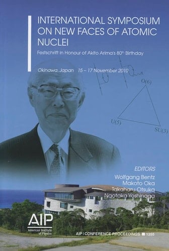International Symposium on New Faces of Atomic Nuclei Festschrift in Honour of Akito Arima's 80th Birthday