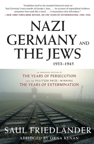 Nazi Germany and the Jews, 1933-1945 Abridged Edition