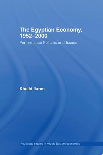 The Egyptian Economy, 1952-2000 Performance Policies and Issues