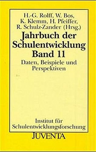 Jahrbuch der Schulentwicklung 11. Daten, Beispiele und Perspektiven.