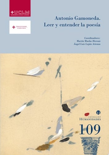 Antonio Gamoneda Leer y entender la poesía