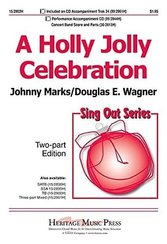 A Holly Jolly Celebration Including a Holly Jolly Christmas, the Night Before Christmas Song, and Rudolph, the Red-Nosed Reindeer
