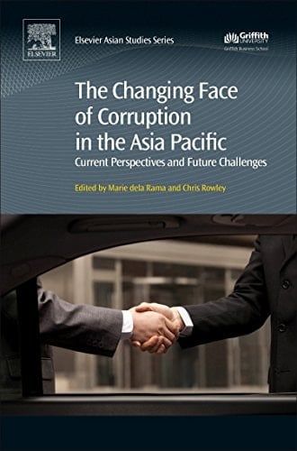 The Changing Face of Corruption in the Asia Pacific Current Perspectives and Future Challenges