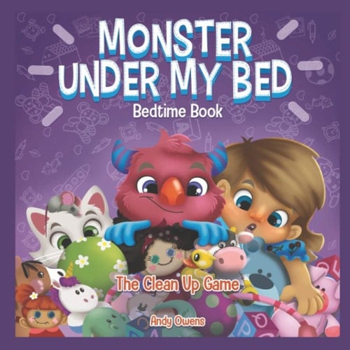 Monster Under My Bed Bedtime Book: The Clean Up Game