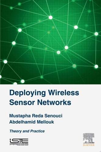 Deploying Wireless Sensor Networks Theory and Practice