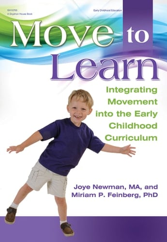 Move to Learn Integrating Movement Into the Early Childhood Curriculum