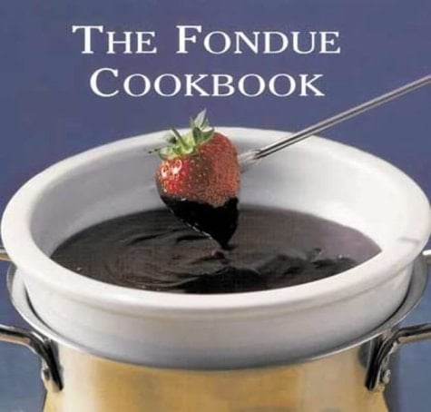 The Fondue Cookbook
