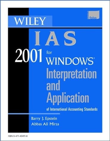 Wiley IAS 2001: Interpretation and Application of International Accounting Standards 2001