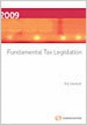 Fundamental Tax Legislation 2009