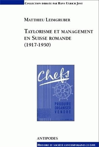 Taylorisme et management en Suisse romande (1917-1950)