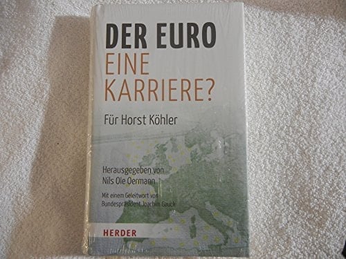 Der Euro - eine Karriere? für Horst Köhler