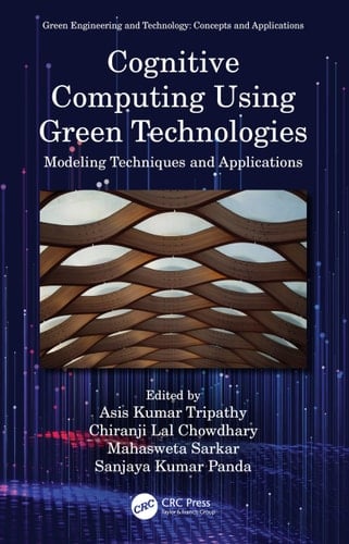 Cognitive Computing Using Green Technologies Modeling Techniques and Applications