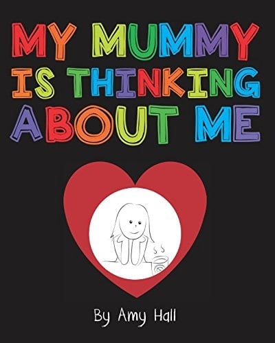 My Mummy Is Thinking about Me
