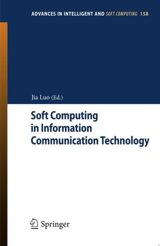 Soft Computing in Information Communication Technology