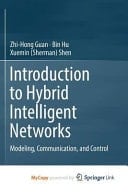 Introduction to Hybrid Intelligent Networks Modeling, Communication, and Control