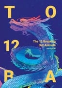 The 12 Breaking Out Animals