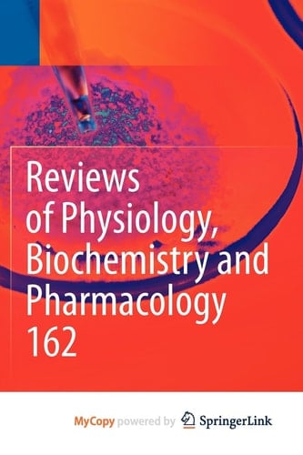 Reviews of Physiology, Biochemistry and Pharmacology Volume 162