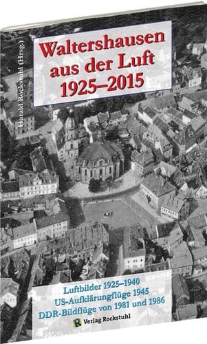 Waltershausen Luftbilder 1925-2015