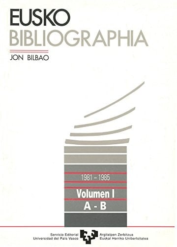 Eusko bibliographia (1981-1985). Vol. 1 (A-B)
