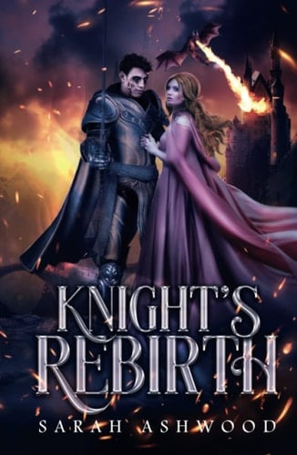 Knight's Rebirth: A fairytale fantasy