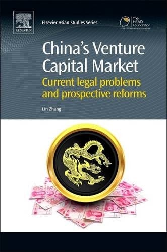 China's Venture Capital Market Current Legal Problems and Prospective Reforms