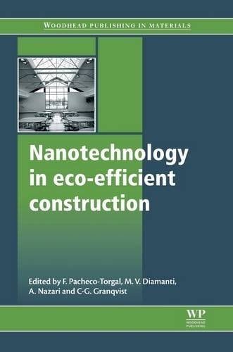 Nanotechnology in Eco-Efficient Construction Materials, Processes and Applications