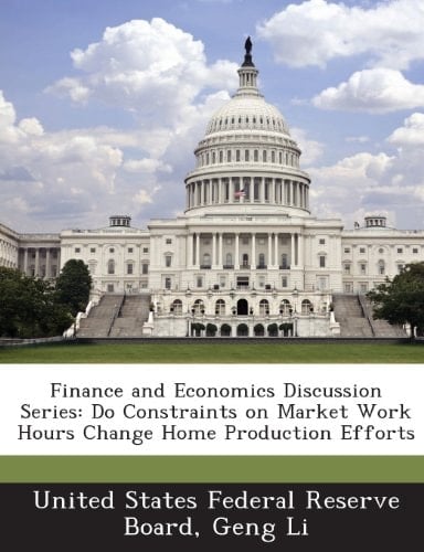 Finance and Economics Discussion Series: Do Constraints on Market Work Hours Change Home Production Efforts