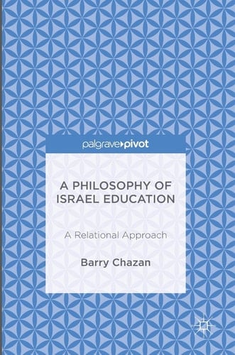 A Philosophy of Israel Education: A Relational Approach