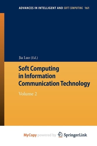 Soft Computing in Information Communication Technology Volume 2