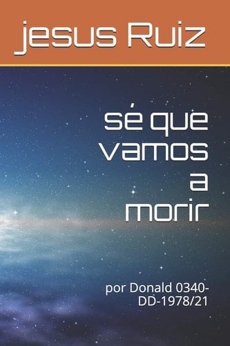 Sé Que Vamos a Morir Por Donald 0340-DD-1978/21