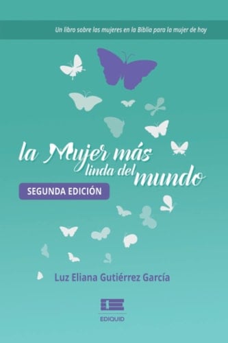 La mujer más linda del mundo (Spanish Edition)