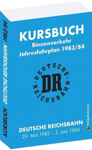 Kursbuch der Deutschen Reichsbahn Binnenverkehr$dJahresfahrplan 1983/84, gültig vom 29. Mai 1983 bis 2. Juni 1984