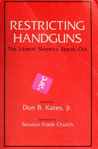 Restricting Handguns The Liberal Skeptics Speak Out