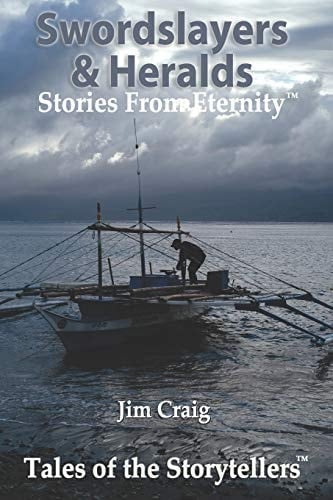 Swordslayers and Heralds Stories from Eternity