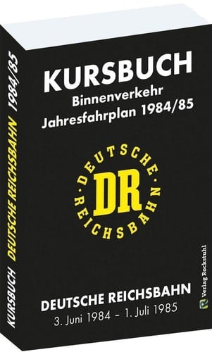 Kursbuch der Deutschen Reichsbahn 1984/85 Jahresfahrplan, gültig vom 3. Juni 1984 bis 1. Juni 1985