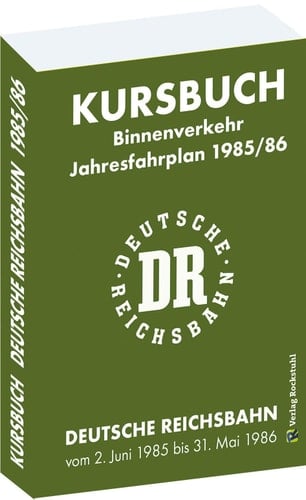 Kursbuch der Deutschen Reichsbahn 1985/86 Jahresfahrplan, gültig vom 2. Juni 1985 bis 31. Mai 1986