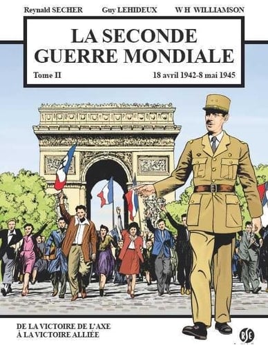 La seconde guerre mondiale 18 avril 1942 - 08 mai 1945